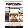 The Complete Excel User Guide Book: The Step-by-Step tutorials to Learning all Essential Functions, and Master Microsoft Excel from scratch