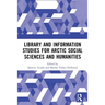 Library and Information Studies for Arctic Social Sciences and Humanities