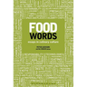 Food Words: Essays in Culinary Culture
