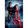 The Sorceress Queen and the Pirate Rogue