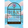 Toxic No More
