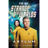 Star Trek: Strange New Worlds: Asylum