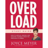 Overload Study Guide: How to Unplug, Unwind, and Unleash Yourself from the Pressure of Stress
