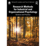 Research Methods for Industrial and Organizational Psychology: Science and Practice