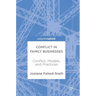Conflict in Family Businesses: Conflict, Models, and Practices