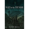 Wait for the Thunder: Stories for a Stormy Night