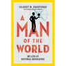 A Man of the World: My Life at National Geographic