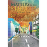 Matters of the Heart Along the Cedar Lake Journey
