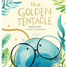 The Golden Tentacle (Hardback)
