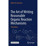 The Art of Writing Reasonable Organic Reaction Mechanisms