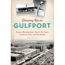Growing Up in Gulfport: Boomer Memories from Stone's Ice Cream to Johnny Elmer and the Rockets
