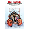 The Buffalo Who Loved Television & Other Wonderful Little Stories