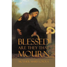 Blessed are they that Mourn