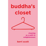 Buddha's Closet: Cleaning as a Path to Enlightenment