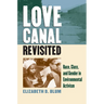 Love Canal Revisited: Race, Class, and Gender in Environmental Activism