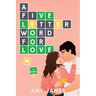 A Five-Letter Word for Love