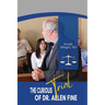 The Curious Trial of Dr. Allen Fine