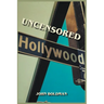 Uncensored Hollywood