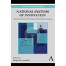 National Systems of Innovation: Toward a Theory of Innovation and Interactive Learning