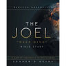 THE JOEL "deep dive" BIBLE STUDY: A path of repentance to RESToration LEADER'S GUIDE