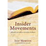 Insider Movements: Biblically Incredible or Incredibly Brilliant?