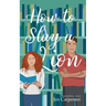 How to Slay a Lion: A sweet small town rom-com