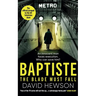 Baptiste: The Blade Must Fall: The Official Prequel to the Hit Television Show