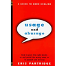 Usage and Abusage: A Guide to Good English