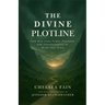 The Divine Plotline: How God Uses Trials, Triumphs, and Transformation to Write Your Story