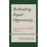 Rethinking Equal Opportunity: Dignity, Human Capability, and Justice