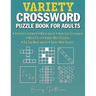 Variety Crossword Puzzle Book for Adults: 105 Easy to Medium Puzzles