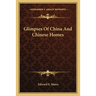 Glimpses Of China And Chinese Homes