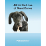 All for the Love of Great Danes