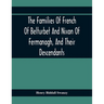 The Families Of French Of Belturbet And Nixon Of Fermanagh, And Their Descendants