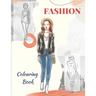 Fashion Colouring Book: for girls, teens, and adults of all ages who love fashion.