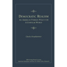 Democratic Realism: An American Foreign Policy for a Unipolar World