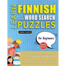 LEARN FINNISH WITH WORD SEARCH PUZZLES FOR BEGINNERS - Discover How to Improve Foreign Language Skills with a Fun Vocabulary Builder. Find 2000 Words
