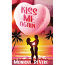 Kiss Me Again
