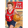 1 For All: A Basketball Story About the Meaning of Team