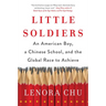 Little Soldiers: An American Boy, a Chinese School, and the Global Race to Achieve