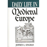 Daily Life in Medieval Europe