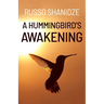 A Hummingbird's Awakening