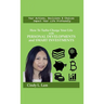 How To Turbo Charge Your Life with Personal Developments and Smart Investments
