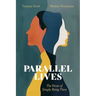 Parallel Lives: The Power of Simply Being There
