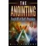 The Anointing: Fresh Oil of God's Presence