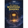 The Tower of Whispering Shadows: A gentle horror adventure for young readers
