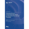 Translational and Comparative Research on Innovative Anti-Cancer Therapies