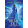 Once Upon True Love's Kiss