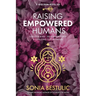 5 Golden Keys to Raising Empowered Humans: Unlock Kids' Self-Leadership & Lifelong Flourishing