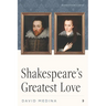 Shakespeare's Greatest Love